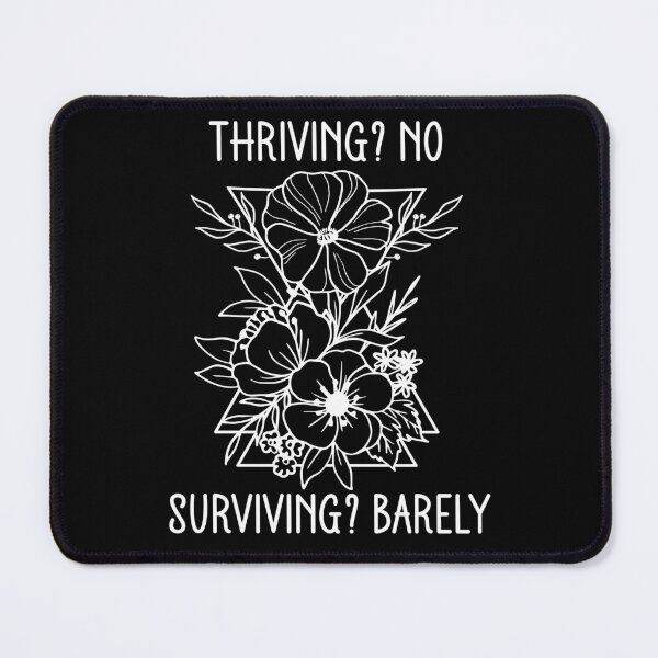 Item preview, Thriving? No Surviving? Barely - Funny Burnout Floral Line Art designed and sold by the-Z3nith.
