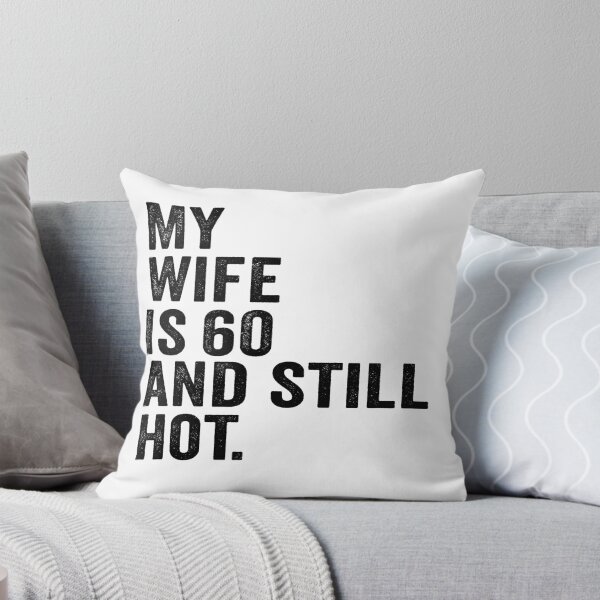 Item preview, My Wife Is 60 And Still Hot Funny Husband Shirt | 60th Birthday Gift | Marriage Humor Design designed and sold by 76Valeria.