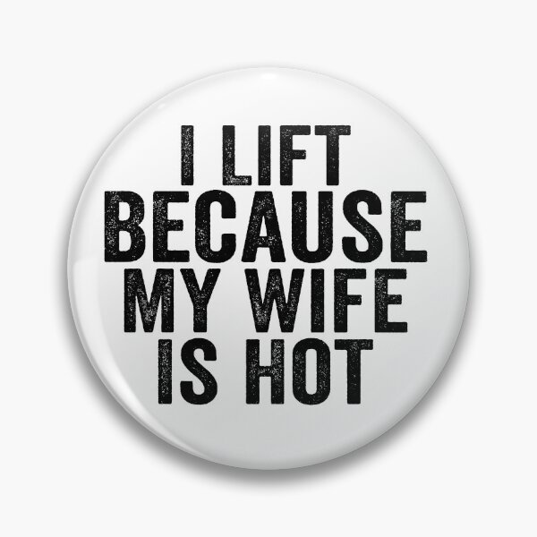 Item preview, I Lift Because My Wife Is Hot Funny Gym | Weightlifting Husband Gift | Fitness Humor Design designed and sold by 76Valeria.