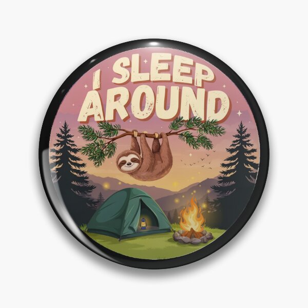 Item preview, I Sleep Around Funny Camping Sloth Design designed and sold by Don't Crack Art.