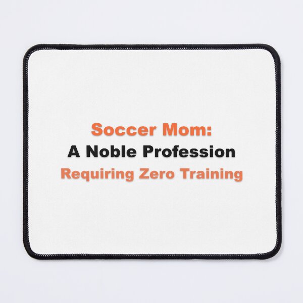 Item preview, Soccer Mom Noble Profession Zero Training Ironic designed and sold by Grallanews.