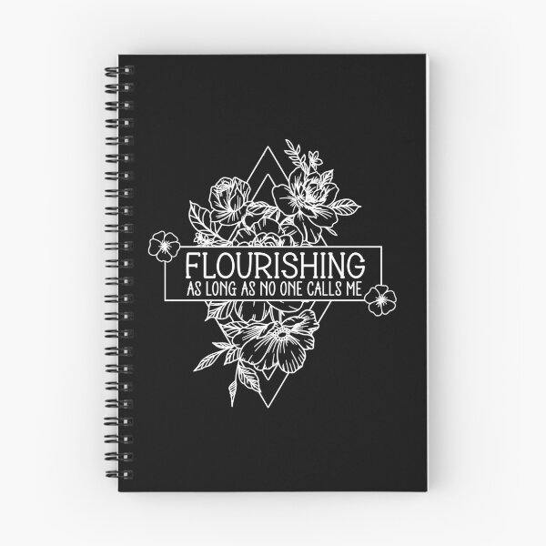 Item preview, Flourishing As Long As No One Calls Me - Funny Introvert Floral Art designed and sold by the-Z3nith.