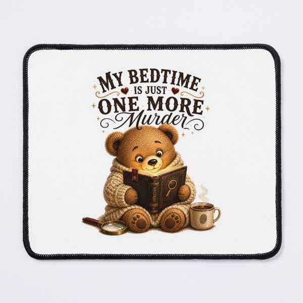 Item preview, My Bedtime Is Just One More Murder Cute Teddy Bear Mystery Book Lover Sticker | Thriller Reader Gift designed and sold by DreamTags Studio.