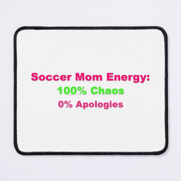 Item preview, Soccer Mom Chaos Energy No Apologies designed and sold by Grallanews.