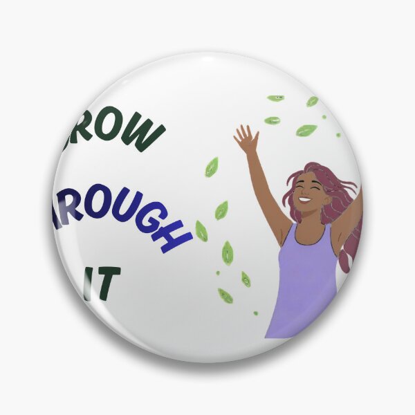Item preview, Grow Through it- Growth & Resilience Design designed and sold by MissLotusStudio.