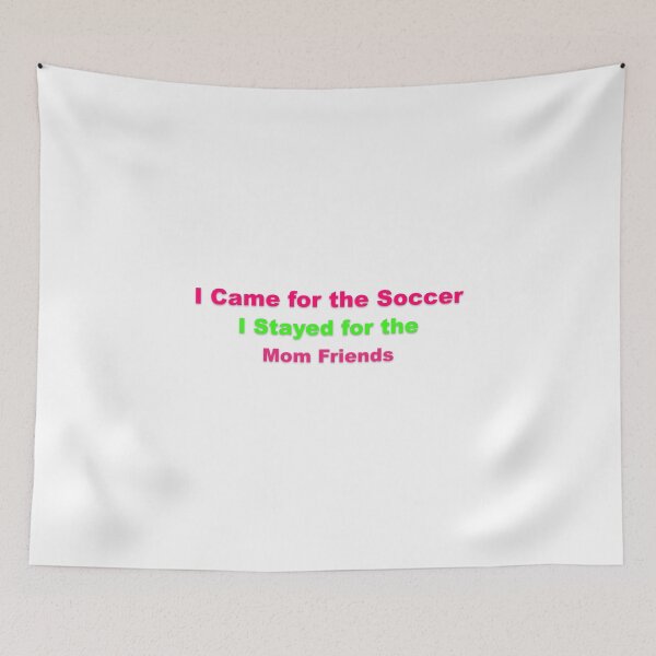 Item preview, Soccer Mom Came for Soccer Stayed for Friendships designed and sold by Grallanews.