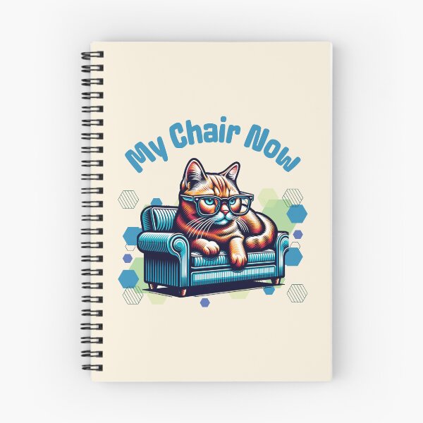 Item preview, My Chair Now Funny Cat Lover Design Cute Cat on Armchair Graphic designed and sold by Sachie's Studio.
