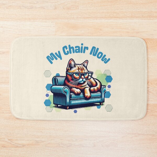 Item preview, My Chair Now Funny Cat Lover Design Cute Cat on Armchair Graphic designed and sold by Sachie's Studio.