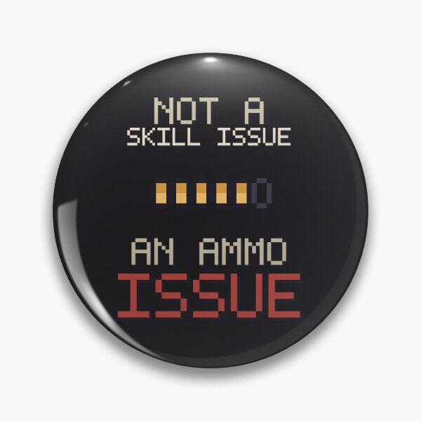 Artikelvorschau, Kein Problem des Könnens, sondern der Munition – lustiges Gamer-Meme entworfen und verkauft von One More Run.
