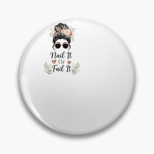Item preview, Nail It Or Fail It - Nail Tech designed and sold by BinAlgoPix.