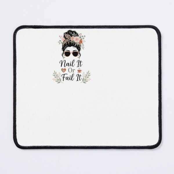 Item preview, Nail It Or Fail It - Nail Tech designed and sold by BinAlgoPix.