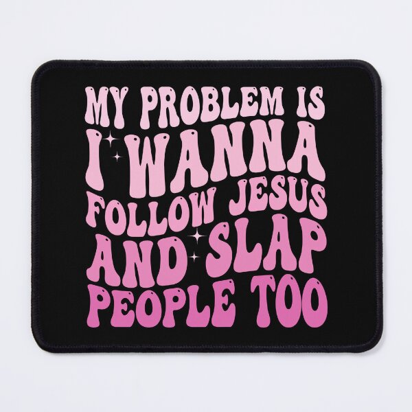 Item preview, My Problem Is I Want To Follow Jesus And Slap People Too Funny Christian Shirt | Faith Humor | Religious Quote Design designed and sold by 76Valeria.