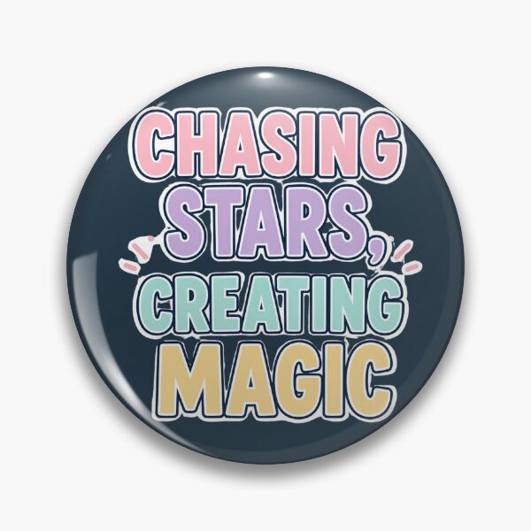 Item preview, Chasing Stars Creating Magic Inspirational Quote Design designed and sold by Nawi32.