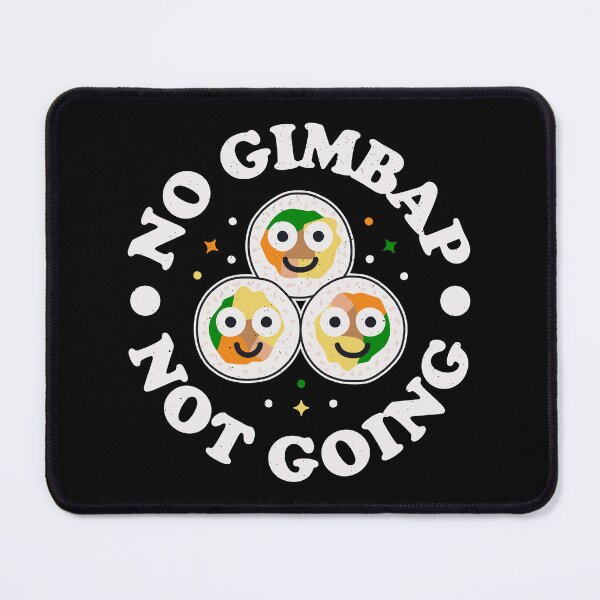 Item preview, No Gimbap Not Going - South Korean Gimbap designed and sold by TomThornton.