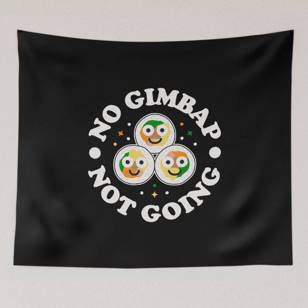 Item preview, No Gimbap Not Going - South Korean Gimbap designed and sold by TomThornton.
