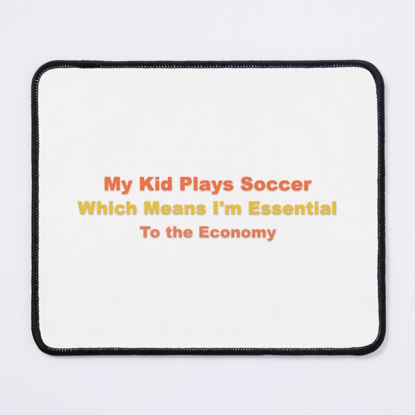 Item preview, Soccer Mom Economy Essential Satire designed and sold by Grallanews.