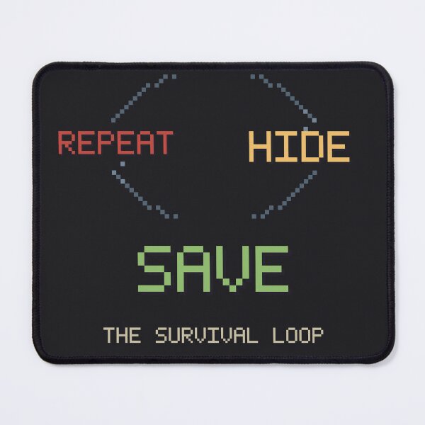 Item preview, Run Hide Save Repeat, The Survival Loop Gamer Design designed and sold by River1Shop.