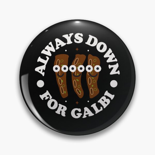 Item preview, Always Down For Galbi - South Korean Ribs Galbi designed and sold by TomThornton.