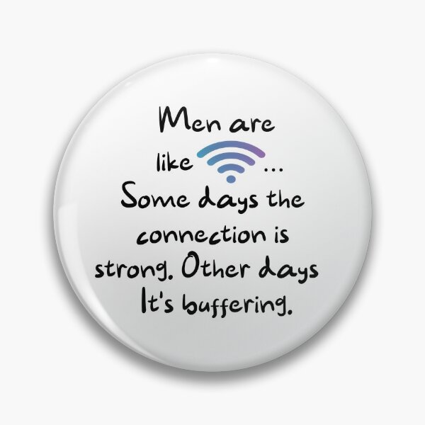 Aperçu de l'œuvre Les hommes sont comme le wifi (humour) créée et vendue par WonderWaresGifts.