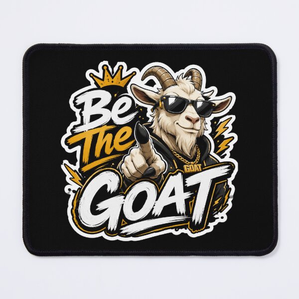 Item preview, Be The GOAT Every Single Day designed and sold by PixoNest.