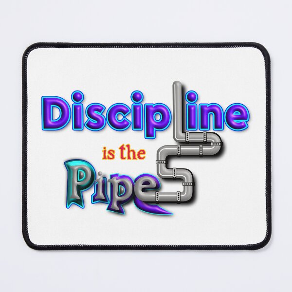 Item preview, Discipline is the PipeLine, Original Typography Streetwear designed and sold by T2T-ees.