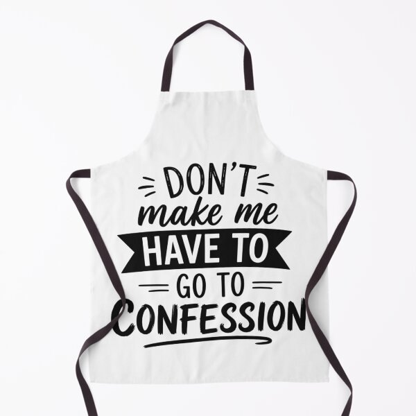 Item preview, Don't Make Me Have To Go To Confession Funny Catholic | Christian Humor | Faith Quote Design designed and sold by 76Valeria.