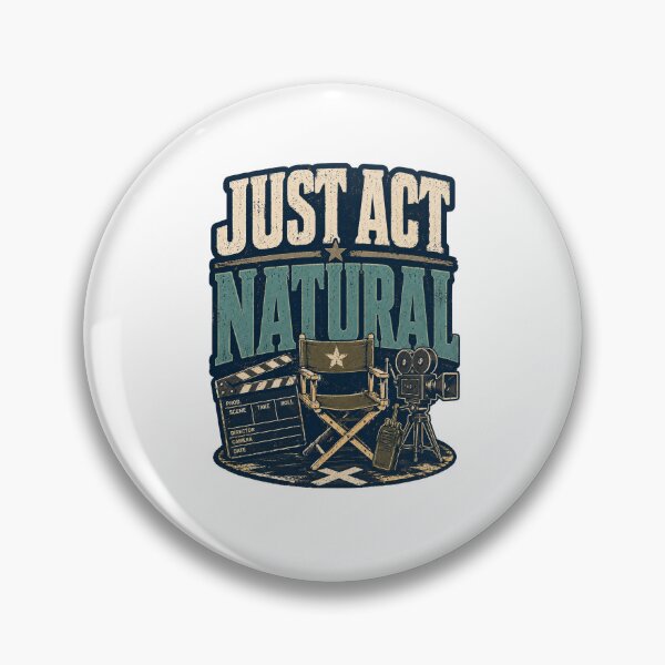 Item preview, Just Act Natural designed and sold by CrookedSpecs.