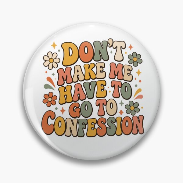 Item preview, Don't Make Me Have To Go To Confession Funny Catholic | Christian Humor | Faith Quote Design designed and sold by 76Valeria.