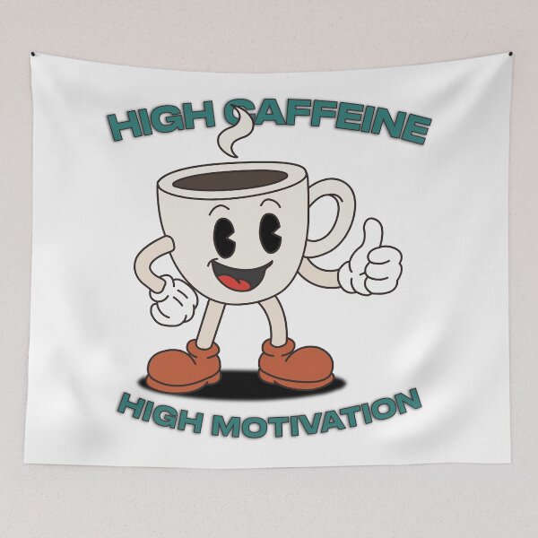 Item preview, High Caffeine High Motivation - Retro Coffee Cup Mascot designed and sold by KozbiDesign.