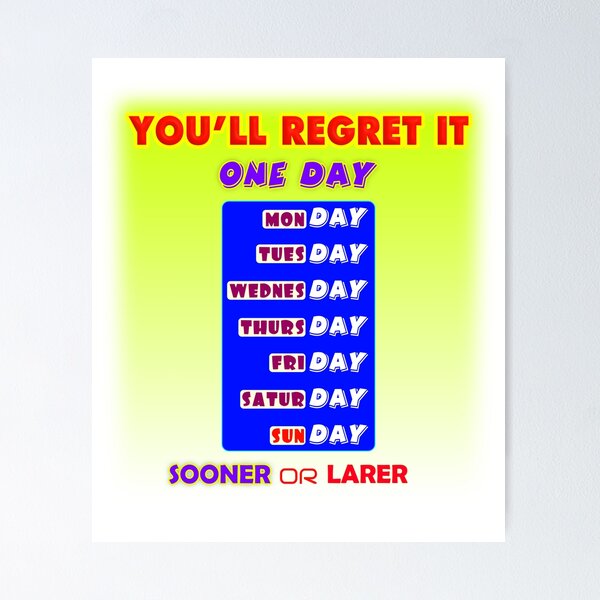 Item preview, You'll Regret it One Day, Motivational Typography Design designed and sold by T2T-ees.