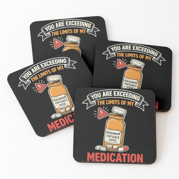 Item preview, You Are Exceeding The Limits of My Medication Funny Pill Bottle Meme Design designed and sold by SkymarArt.