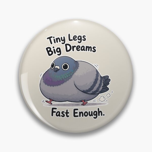 Item preview, Tiny Legs Big Dreams Funny Pigeon Sticker Cute Bird Meme Gift designed and sold by SimplePoDesign.