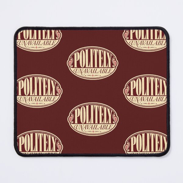Item preview, Classic Vintage Politely Unavailable Quote Design for Introvert Lifestyle designed and sold by Kolibra.