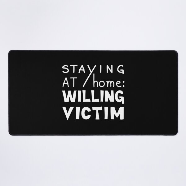 Item preview, Staying At Home Willing Victim, Homebody Quote designed and sold by Mooi Studio.