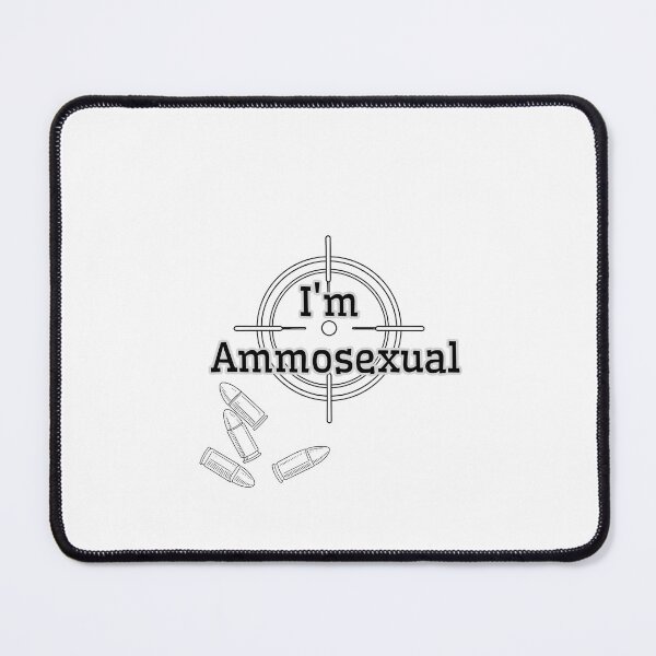 Item preview, I'm Ammosexual designed and sold by FANTASYoDarknes.