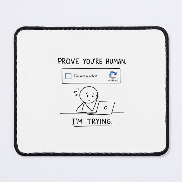 Item preview, Prove You're Human. I'm Trying. | Funny Existential Stick Figure designed and sold by OkKafka.