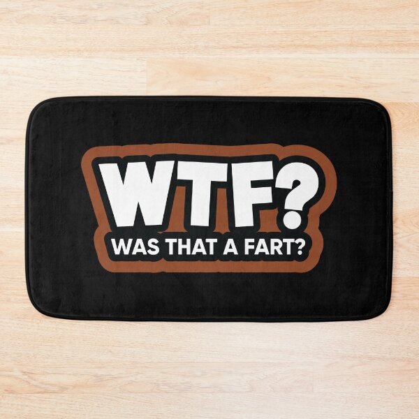 Item preview, WTF? Was That A Fart? designed and sold by checkoutmyengine.