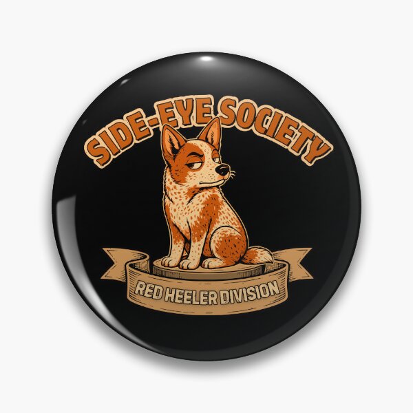 Item preview, Side-Eye Society Red Heeler Division Funny Australian Cattle Dog designed and sold by KennyTheBartender.