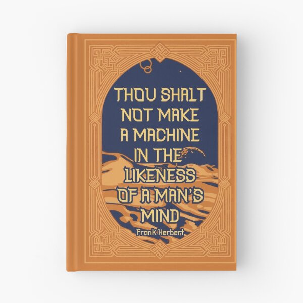 Item preview, thou shalt not make a machine in the likeness of a man's mind (dune) designed and sold by remerasnerdas.
