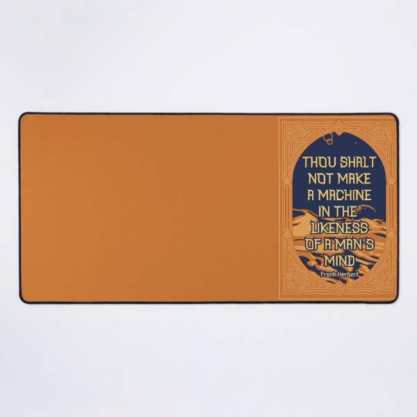 Item preview, thou shalt not make a machine in the likeness of a man's mind (dune) designed and sold by remerasnerdas.