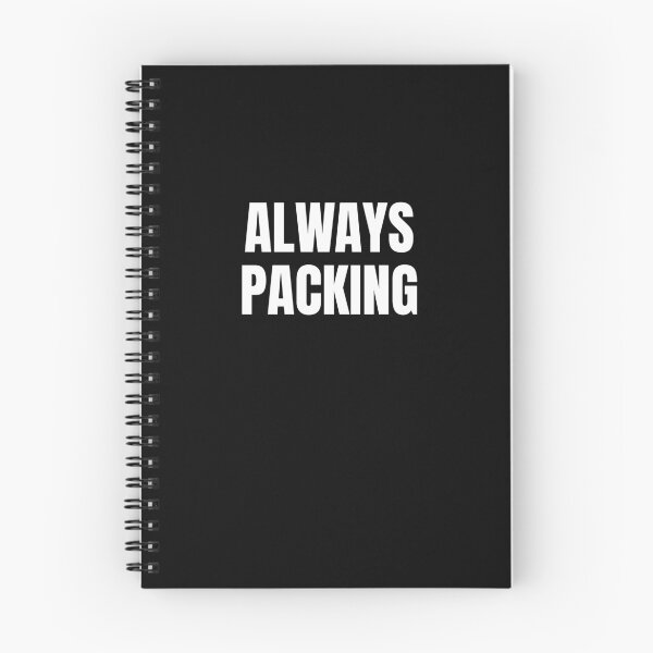 Item preview, Always Packing (White) designed and sold by ShipCrewNation.