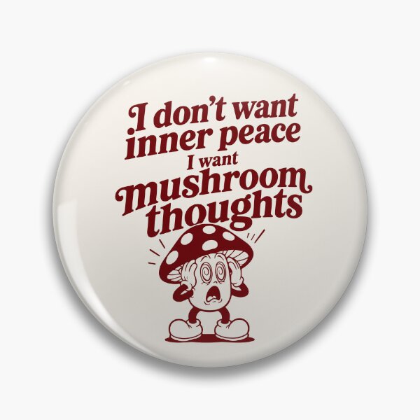 Item preview, Mushroom Thoughts Over Inner Peace designed and sold by Gotta Geta Gato.