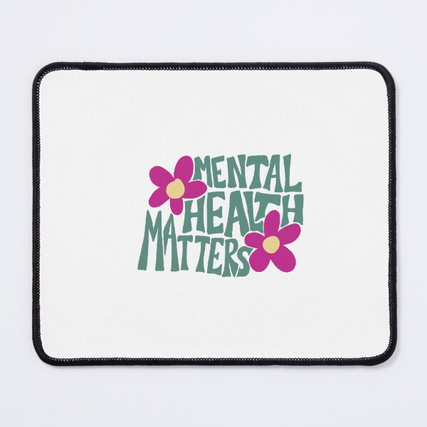 Item preview, Mental Health Matters designed and sold by alisejhale.