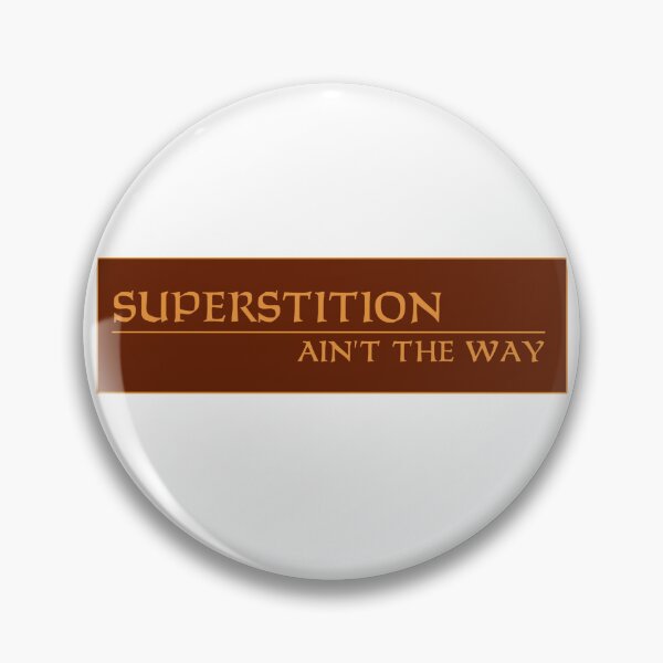 Item preview, Superstition Ain't the Way – Vintage Soul Music Quote Design designed and sold by MusicFanTees.