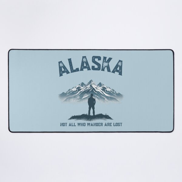 Item preview, Alaska, not all who wander are lost designed and sold by AlaskaExtreme.