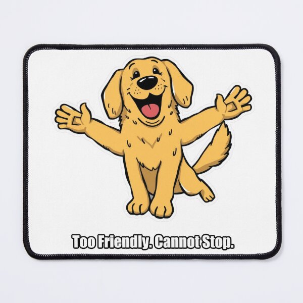 Item preview, Golden Retriever - Too Friendly Cannot Stop - Funny Dog Gift designed and sold by pawdrops.