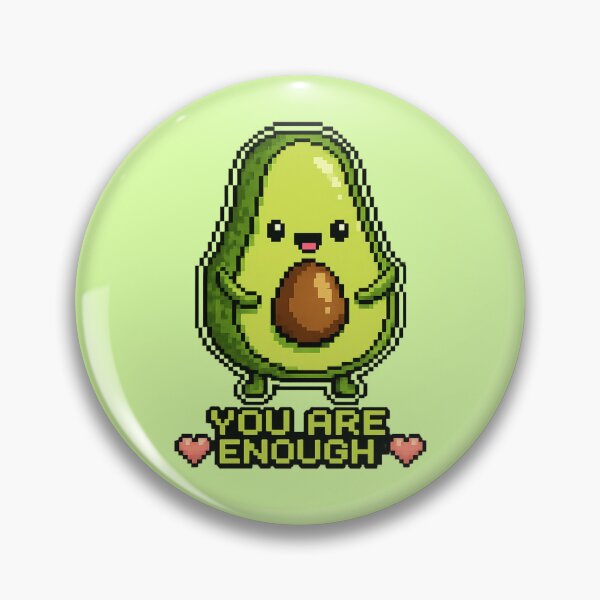Item preview, YOU ARE ENOUGH, AVOCADOOO! designed and sold by BRIGHT BITS BOUTIQUE.