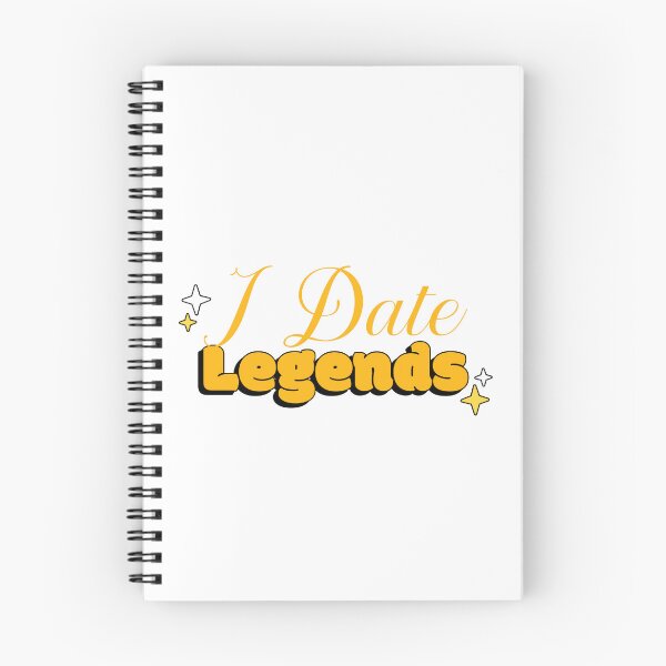 Item preview, I Date Legends National Girlfriend Day designed and sold by SquatchPrintsCo.