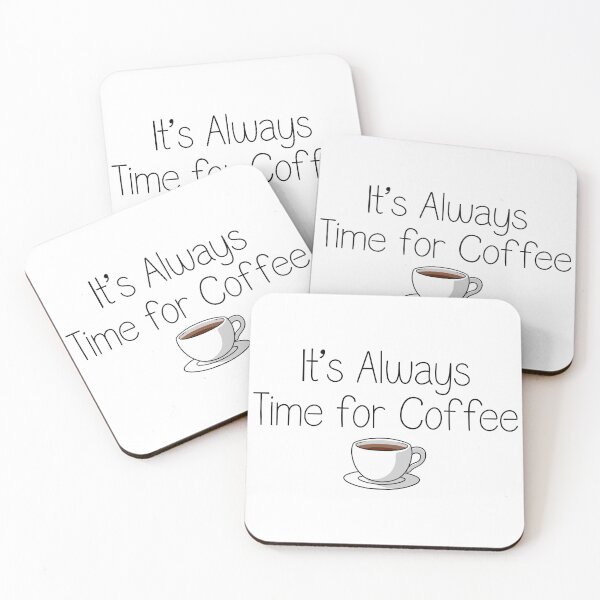 Item preview, It’s Always Time for Coffee designed and sold by omenastore.