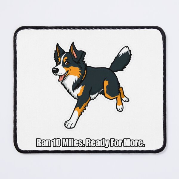 Item preview, Australian Shepherd - Ran 10 Miles Ready For More - Funny Aussie Gift designed and sold by pawdrops.